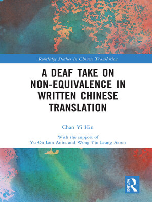 cover image of A Deaf Take on Non-Equivalence in Written Chinese Translation